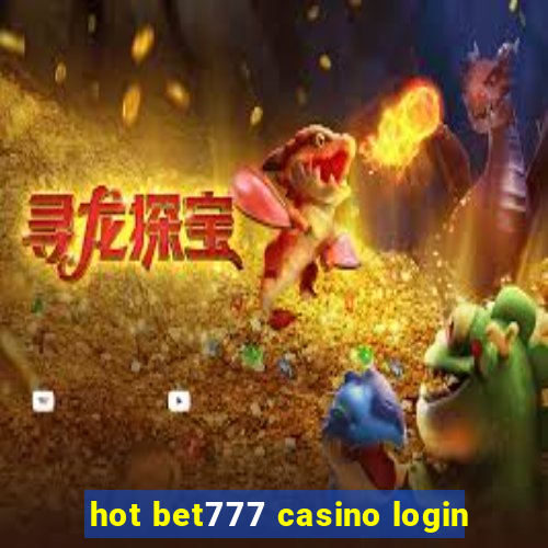 hot bet777 casino login